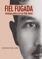Fiel fugada: Antología poética de Luis Palés Matos